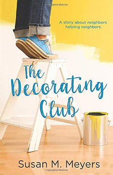 The Decorating Club: A story about neighbors helping neighbors - Paperback