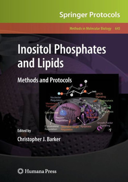 Inositol Phosphates and Lipids: Methods and Protocols Inositol Phosphates and Lipids: Methods and Protocols