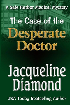 The Case Of The Desperate Doctor