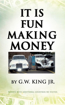 It Is Fun Making Money It Is Fun Making Money
