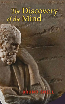 The Discovery of the Mind: The Greek Origins of European Thought