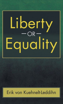 Liberty or Equality: The Challenge of Our Time