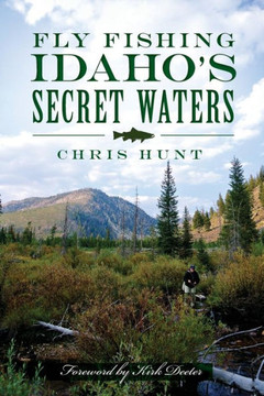 Fly Fishing Idaho's Secret Waters