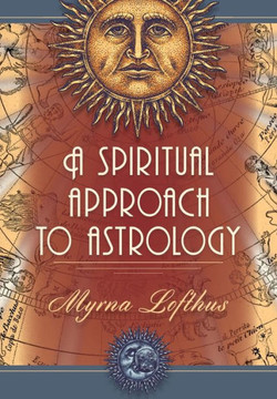 A Spiritual Approach to Astrology A Spiritual Approach to Astrology