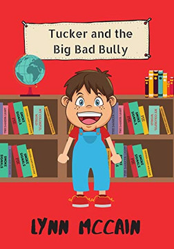Tucker And The Big Bad Bully