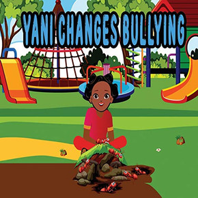 Yani Changes Bullying: Yani's World