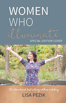 Women Who Illuminate- Lisa Pezik
