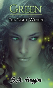 Green: The Light Within Book 2 Green: The Light Within Book 2