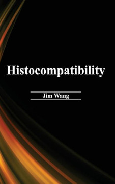 Histocompatibility Histocompatibility