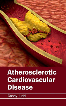Atherosclerotic Cardiovascular Disease Atherosclerotic Cardiovascular Disease