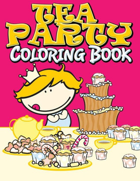 Tea Party Coloring Book Tea Party Coloring Book