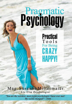 Pragmatic Psychology Pragmatic Psychology