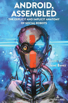 Android, Assembled: The Explicit and Implicit Anatomy of Social Robots