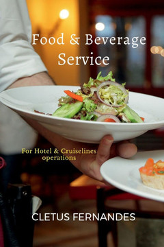 Food & Beverage service for students of Hospitality: For Hotel and Cruise line operations
