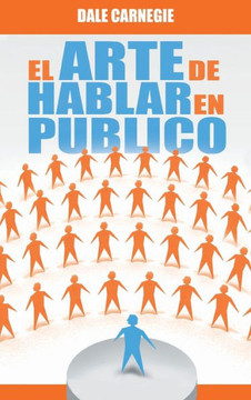 El Arte de Hablar En Publico El Arte de Hablar En Publico