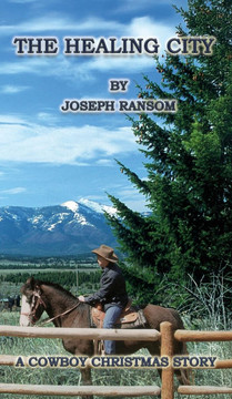 The Healing City: A Cowboy Christmas Story
