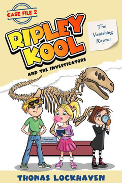 The Vanishing Raptor (Case File 2): Ripley Kool and the Investigators - Chapter Book with Black-and-White Illustrations - Large Print The Vanishing Raptor (Case File 2): Ripley Kool and the Investigators - Chapter Book with Black-and-White Illustrations - Large Print