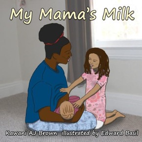 My Mama'S Milk My Mama'S Milk