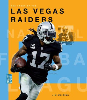 The Story of the Las Vegas Raiders The Story of the Las Vegas Raiders