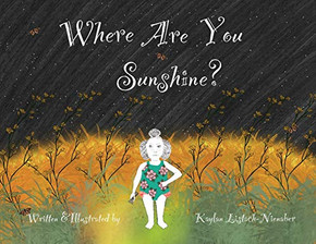 Where Are You Sunshine?