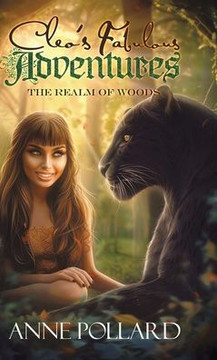 Cleo's Fabulous Adventures: The Realm of the Woods Cleo's Fabulous Adventures: The Realm of the Woods