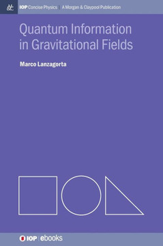 Quantum Information in Gravitational Fields
