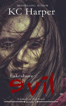 Lakeshore Evil (Lakeshore Evil Novel) Lakeshore Evil (Lakeshore Evil Novel)