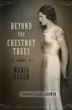 Beyond the Chestnut Trees: A Memoir Beyond the Chestnut Trees: A Memoir