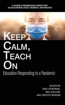 Keep Calm, Teach On: Education Responding to a Pandemic