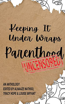 Keeping It Under Wraps: Parenthood, Uncensored