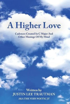 A Higher Love: Cadences Created In C Major And Other Musings Of My Mind