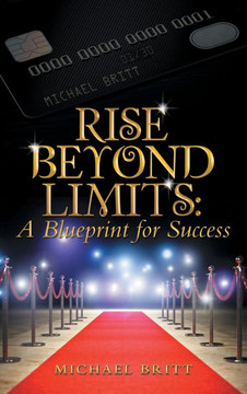 Rise Beyond Limits: A Blueprint for Success