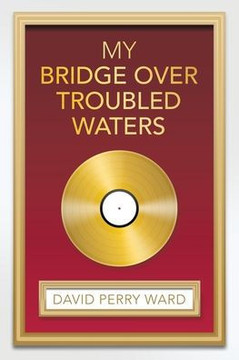 My Bridge over Troubled Waters