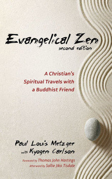 Evangelical Zen, Second Edition Evangelical Zen, Second Edition