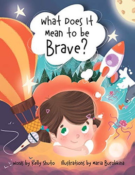 What Does it Mean to be Brave? - Paperback What Does it Mean to be Brave? - Paperback