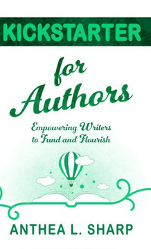 Kickstarter for Authors: Empowering Writers to Fund and Flourish