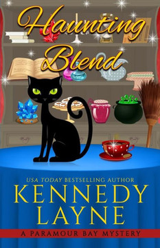 Haunting Blend (A Paramour Bay Cozy Paranormal Mystery) Haunting Blend (A Paramour Bay Cozy Paranormal Mystery)