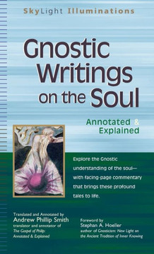 Gnostic Writings on the Soul: Annotated & Explained