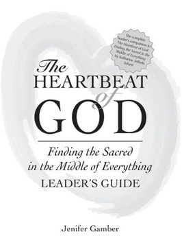 The Heartbeat of God Leader's Guide