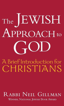 The Jewish Approach to God: A Brief Introduction for Christians