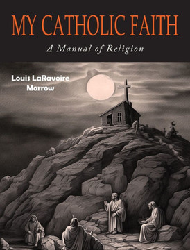 My Catholic Faith