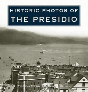 Historic Photos of the Presidio