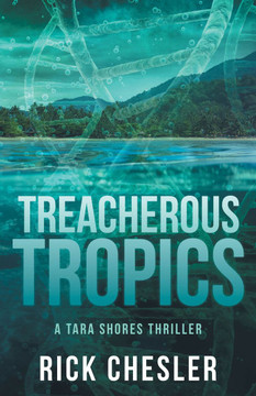 Treacherous Tropics: A Tara Shores Thriller Treacherous Tropics: A Tara Shores Thriller