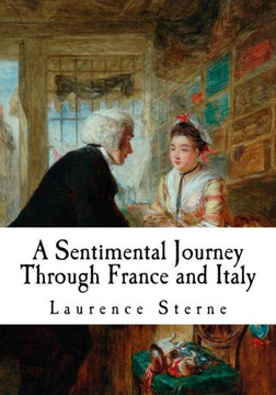 A Sentimental Journey Through France and Italy