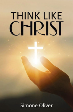 Think Like Christ: Allowing the Holy Spirit to Center Your Thoughts