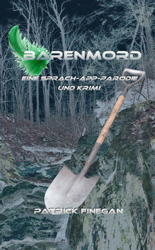 B?renmord: Eine Sprach-App-Parodie und Krimi
