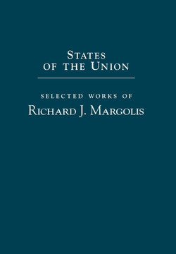 States of the Union: Selected Works of Richard J. Margolis