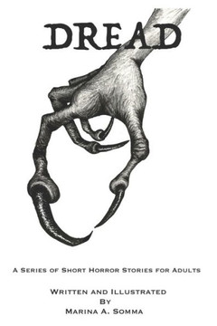 Dread: A Series of Short Horror Stories for Adults