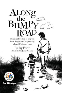 Along the Bumpy Road: Poems and Wisdom to Help You Learn, Laugh, and Find Your Way on Life's Bumpy Road