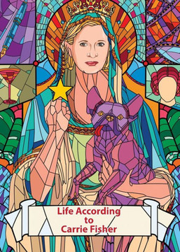 Life According To Carrie Fisher (Charity Quote Book)